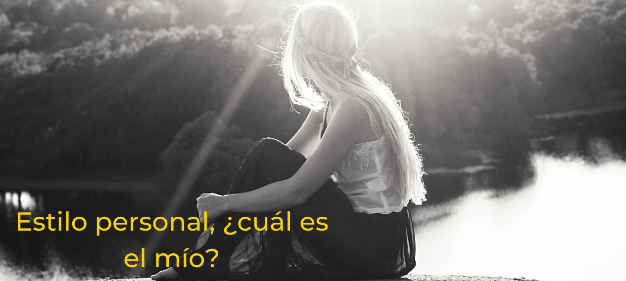 Estilo personal, ¿cuál es el mío_ Estilo personal, ¿cuál es el mío_